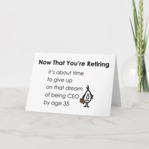 Now That You're Retiring A Funny Retirement Poem Card