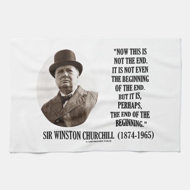 Now This Not The End Beginning (Winston Churchill) Tea Towel (Horizontal)
