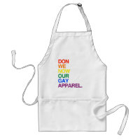 NOW WE DON OUR GAY APPAREL -.png