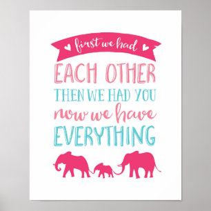 Now we have everything elephant poster print