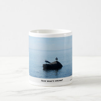 NOW WHAT'S WRONG ? COFFEE MUG