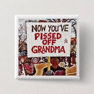 Now you've pissed off grandma 15 cm square badge