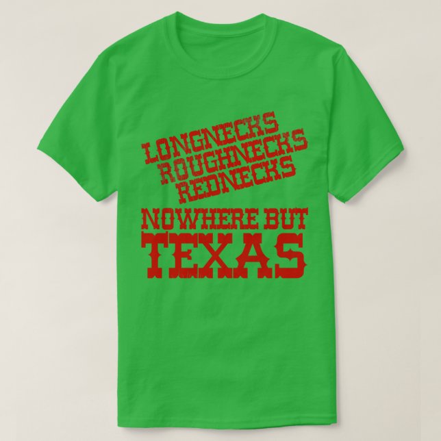 Nowhere But Texas T-Shirt (Design Front)