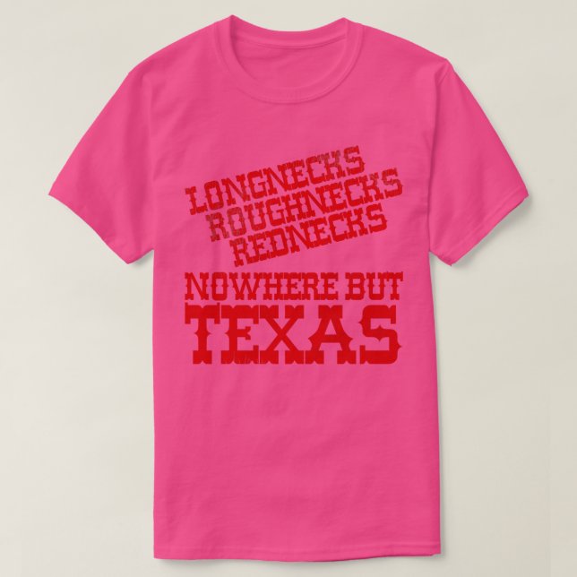 Nowhere But Texas T-Shirt (Design Front)