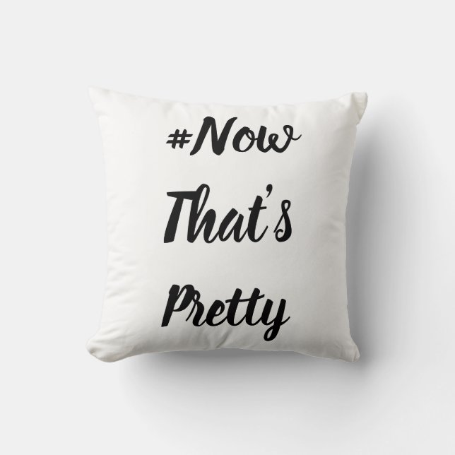 #NowThat’sPretty cushion (Front)