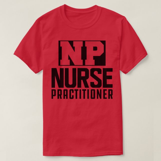NP Nurse Practitioner T-Shirt (Design Front)