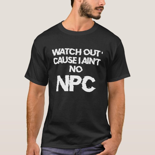 NPC -WARNING non-player character  - T-SHIRT Men’s (Front)