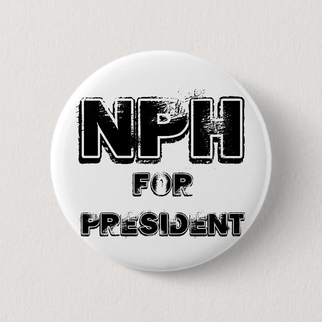 NPH for president 6 Cm Round Badge (Front)