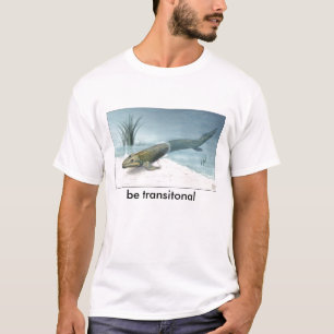 nsf-illustration-of-tiktaalik, be transitonal T-Shirt