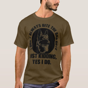 nt Always Bite The Bad Guys Yes I T-Shirt
