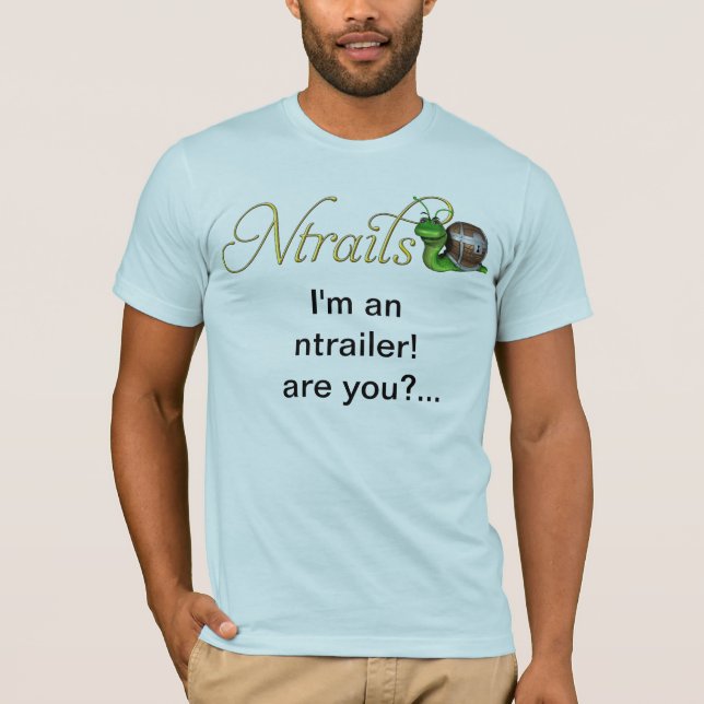 Ntrails in your face T-Shirt (Front)