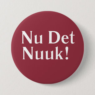 Nu Det Nuuk 7.5 Cm Round Badge