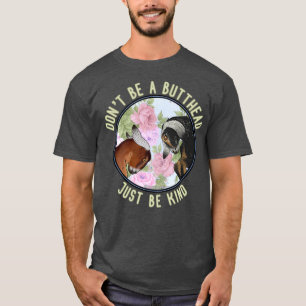 Nubians Dont be a butthead! V T-Shirt