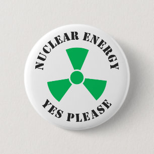 Nuclear Energy, Yes Please, Nuclear Power 6 Cm Round Badge