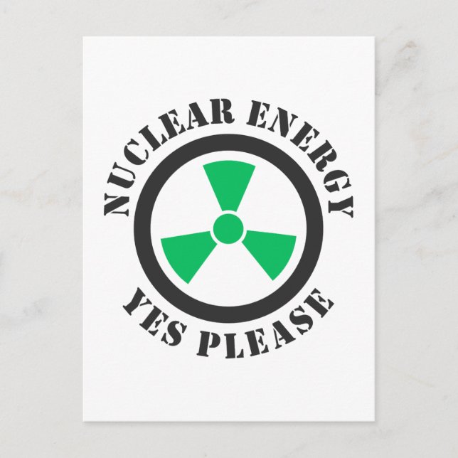 Nuclear Energy, Yes Please, Nuclear Power Invitati Postcard (Front)