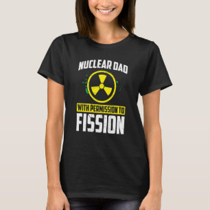 Nuclear Engineer Engineers Student Nuclear Technic T-Shirt