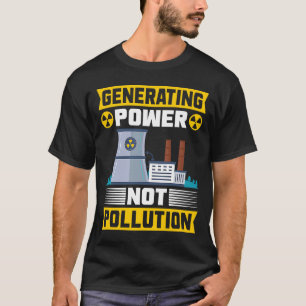 Nuclear Engineering Nuclear Energy Nuclear Enginee T-Shirt