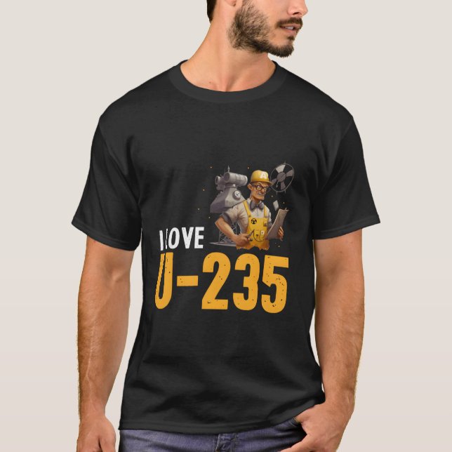 Nuclear Engineering Quote For Nuclear Radiation T-Shirt (Front)