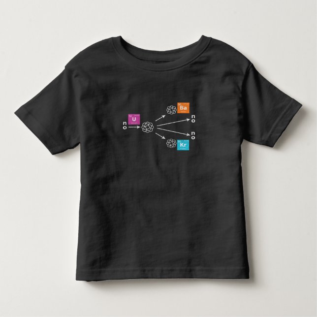 Nuclear Fission Physics Uranium Barium Krypton Toddler T-Shirt (Front)