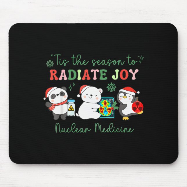 Nuclear Medicine Tech Christmas Holiday Radiology  Mouse Pad (Front)