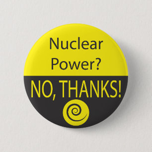 NUCLEAR POWER? NO, THANKS! 6 CM ROUND BADGE