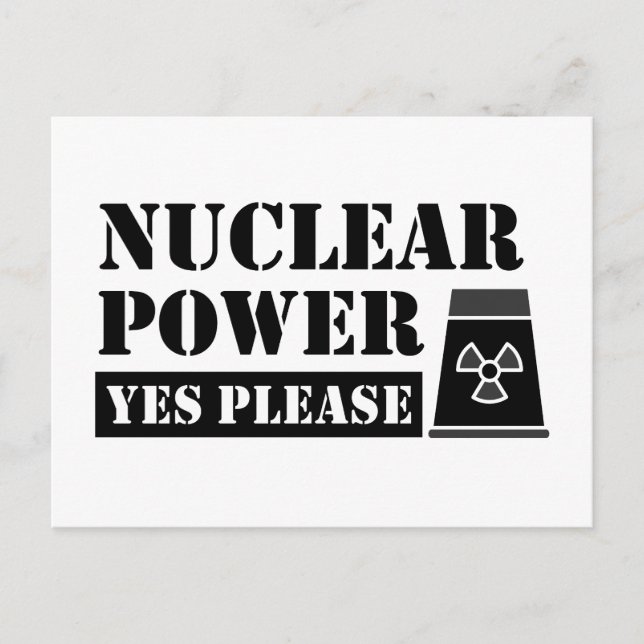 Nuclear Power Yes Please Statement Postcard (Front)