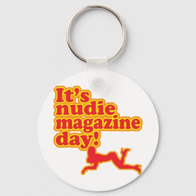 Nudie Magazine Day! Key Ring (Front)