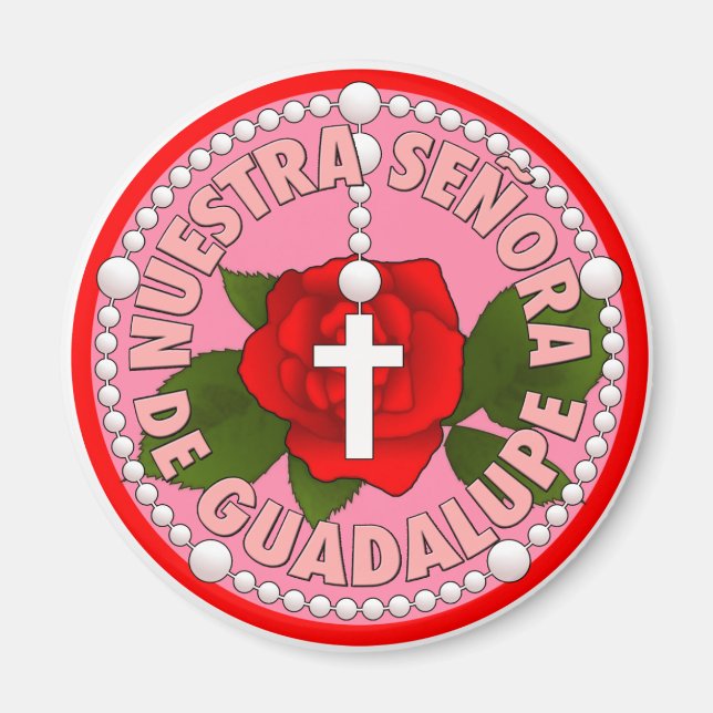 Nuestra Señora de Guadalupe Magnet (Front)