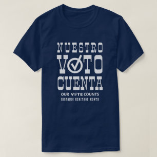 Nuestro Voto Cuenta Voter Hispanic Heritage Month T-Shirt