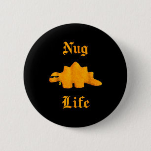 Nug Life Dinosaur Chicken Nugget Funny Retro  6 Cm Round Badge