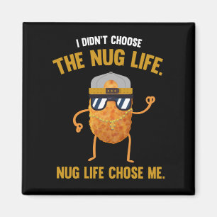 Nug Life Funny Chicken Nuggets Magnet