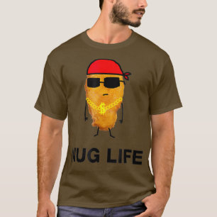 Nug Life Funny Chicken Nuggets T-Shirt