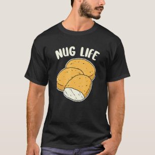 Nugget Life Chicken Nuggets Women Men Kids T-Shirt