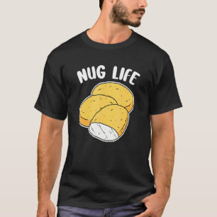 Nugget Life Chicken Nuggets Women Men Kids T-Shirt