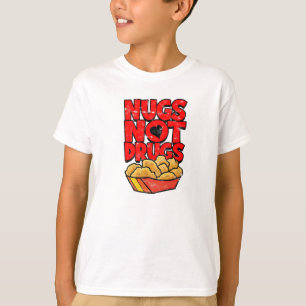 Nugs not drugs - chicken farmer T-Shirt