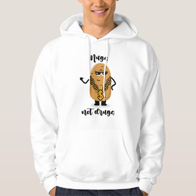 Nugs not drugs Hoodie (Front)