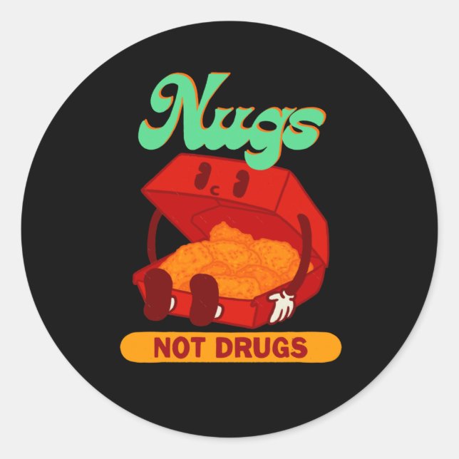 Nugs Not Drugs Sticker  (Front)