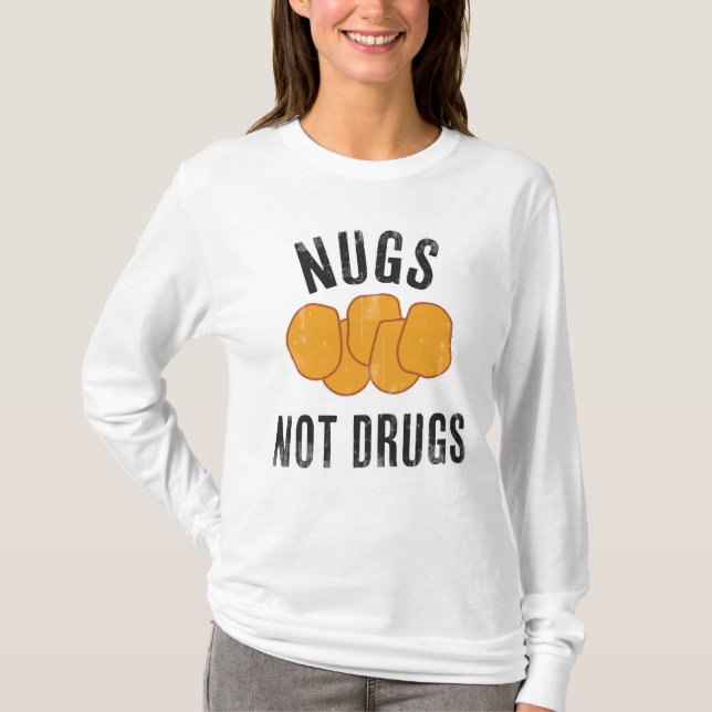 Nugs Not Drugs T-Shirt (Front)