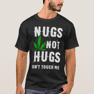 Nugs Not Hugs Don't Touch Me 2 T-Shirt