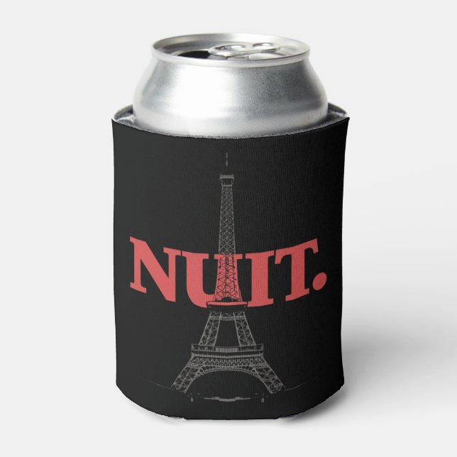 Nuit Nuit Night Night French Words Paris Tower  Can Cooler (Can Front)