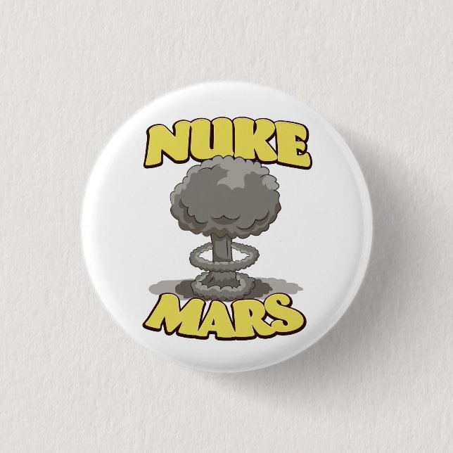 Nuke Mars 3 Cm Round Badge (Front)