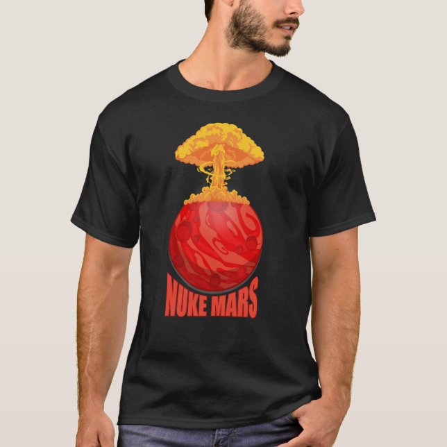 nuke mars elon musk eksplode T-Shirt (Front)