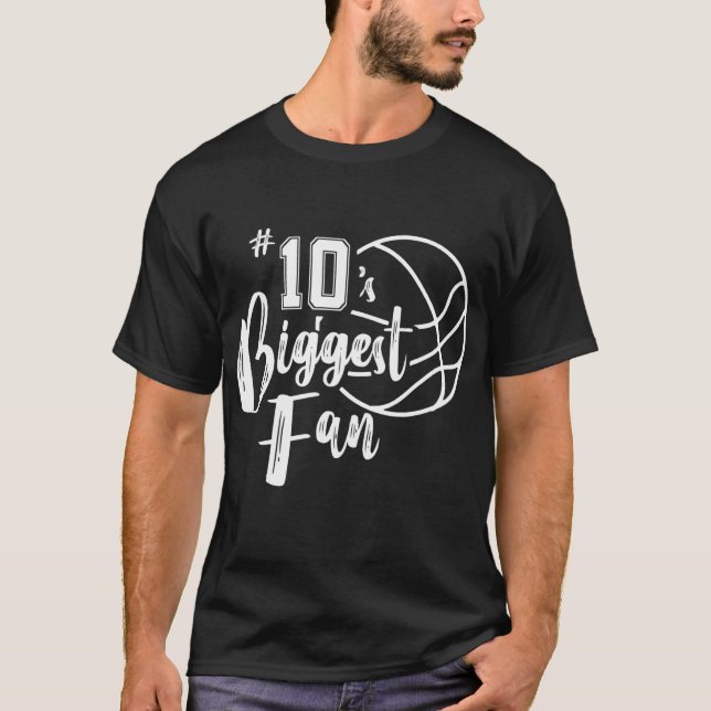 Number 10's Biggest Fan Basketball Player Mum Dad T-Shirt (Front)