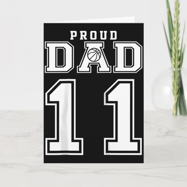 Number 11 Custom Proud Basketball Dad Personalized Card (Front)