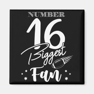 Number 16 Biggest Fan Football Player Family Cheer Magnet