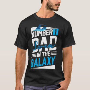 Number 1 Swim Dad In The Galaxy Cartwheel Father O T-Shirt