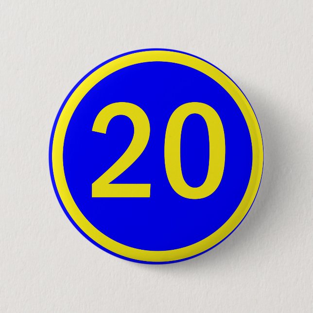number 20 in a circle 6 cm round badge (Front)