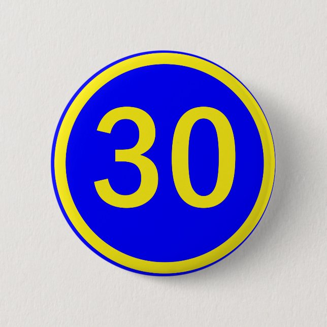number 30 in a circle 6 cm round badge (Front)
