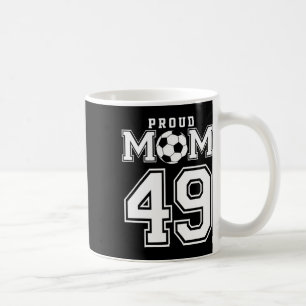 Number 49 Custom Proud Soccer Futbol Mum Personali Coffee Mug