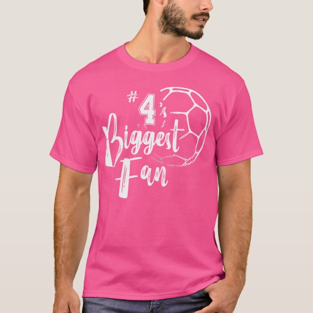 Number 4'S Biggest Fan Soccer Player Mum Dad Famil T-Shirt (Front)